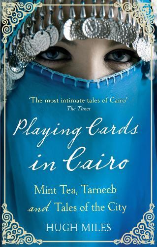 Playing Cards In Cairo | Hugh Miles